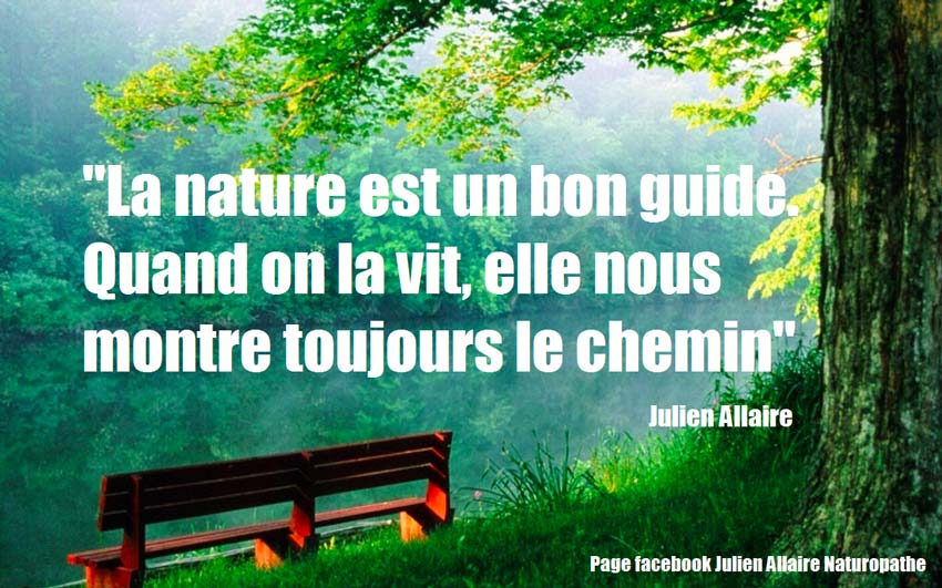 La nature est un bon guide qui nous montre toujours le chemin