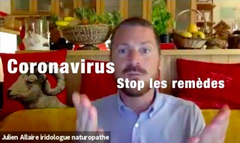 Coronavirus : stop les remede, une vidéo de Julien Allaire naturopathe à Marseille